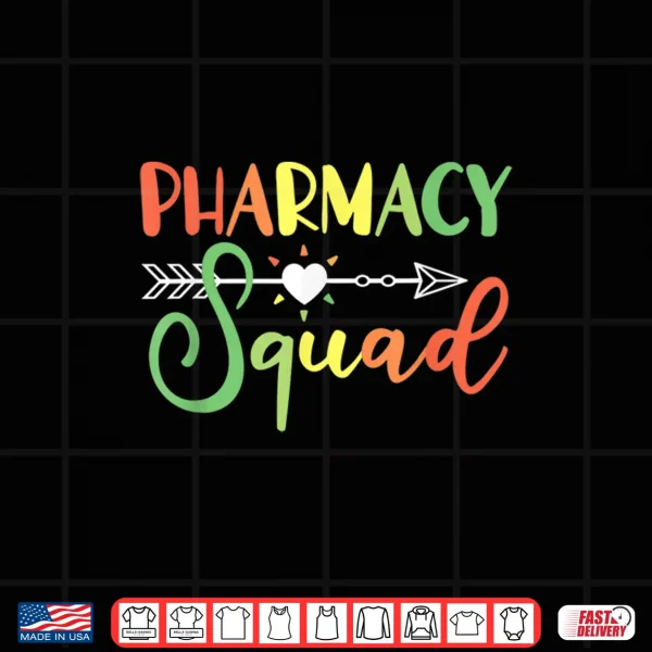 Design Pharmacist Pharmacy Squad Shirt