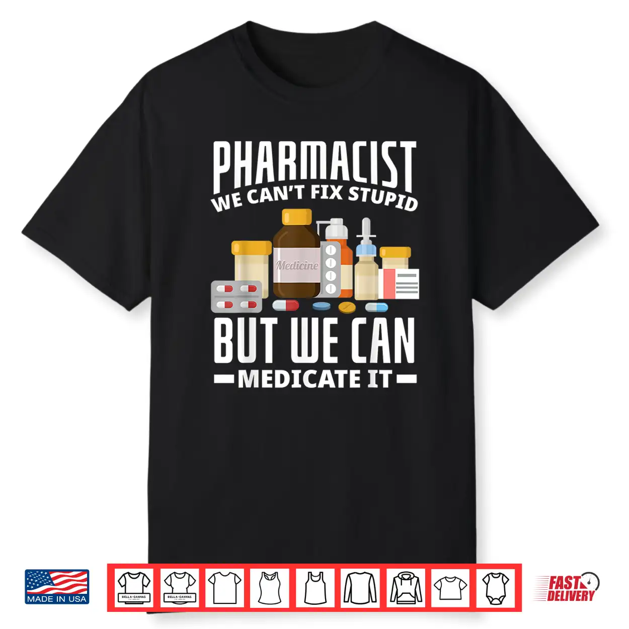Pharmacist We Can’T Fix Stupid Funny Pharmacy Student Gift Shirt Pharmacist We Can’T Fix Stupid Funny Pharmacy Student Gift Shirt