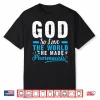 Christian Pharmacists Gift Pharmacy Doctor Present Shirt