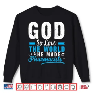 Sweatshirt Christian Pharmacists Gift Pharmacy Doctor Present Shirt