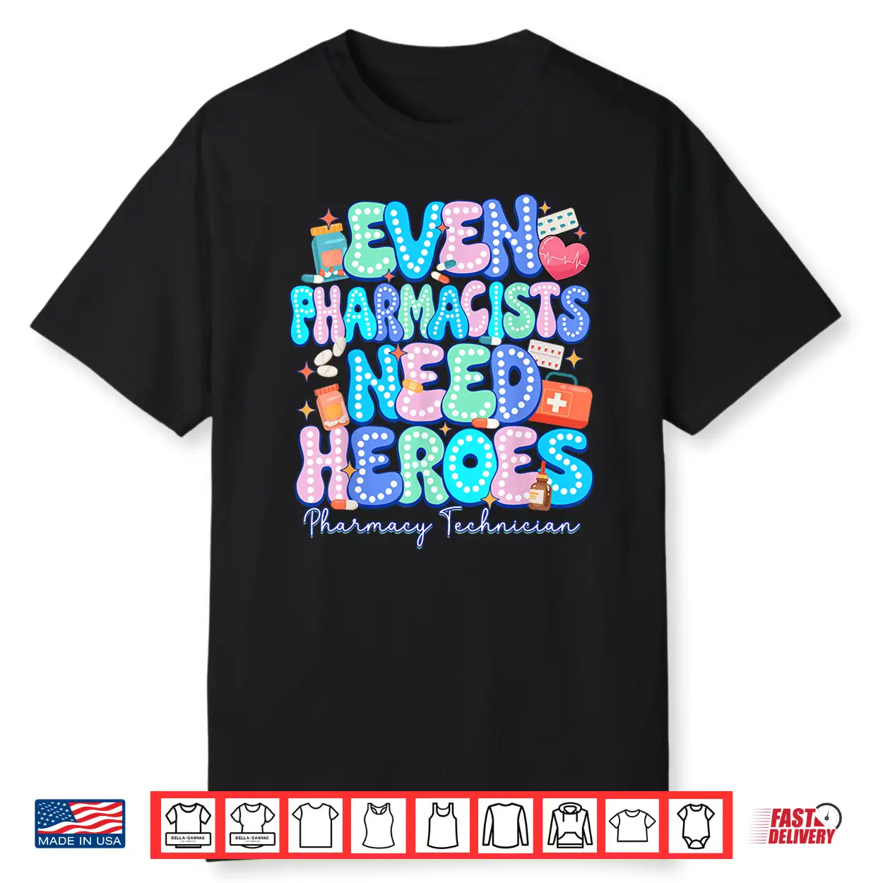 Even Pharmacists Need Heroes Pharmacy Technician Pharmacy Shirt Even Pharmacists Need Heroes Pharmacy Technician Pharmacy Shirt