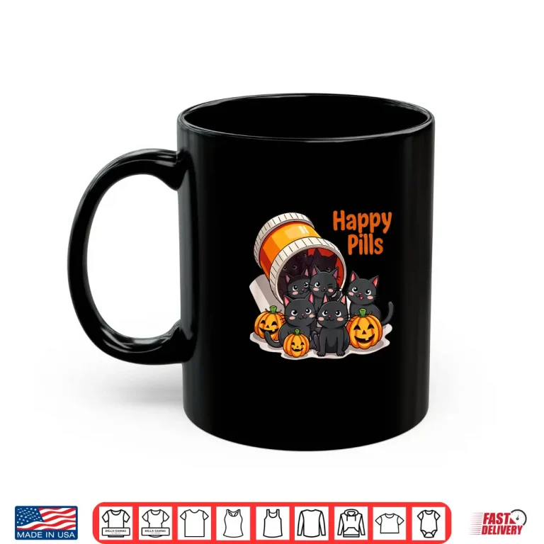 Mug Happy Pills Black Cats And Pumpkins Halloween Spooky Shirt
