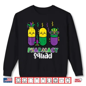 Mardi Gras Pharmacy Squad Matching Pharmacists Men Women Shirt 2 Sweatshirt Mardi Gras Pharmacy Squad Matching Pharmacists Men Women Shirt