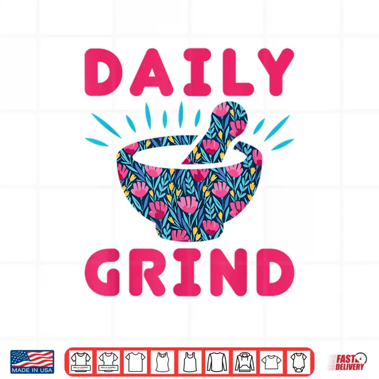 Design Pharmacist Daily Grind Compounding Mortar Pestle Shirt