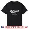 Pharmacist Loading Job Pharmacy Apothecary Sayings Shirt