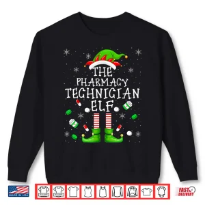 Sweatshirt Pharmacist Lover Funny The Pharmacy Technician Elf Christmas Shirt