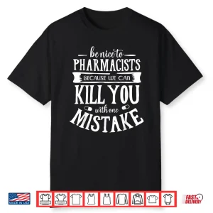 Pharmacist Pharamcy Tech Funny Pharmacists For Pharmacy Tech Shirt
