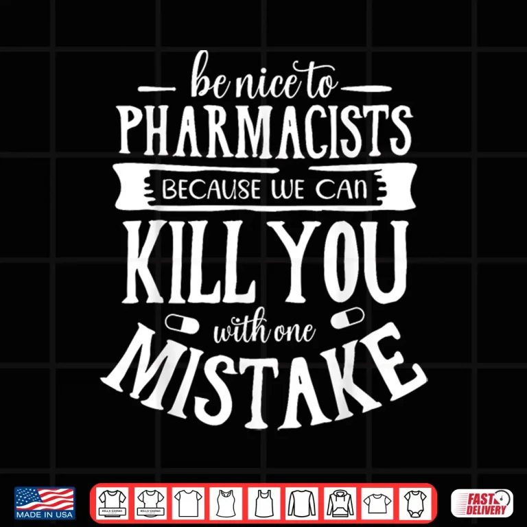 Design Pharmacist Pharamcy Tech Funny Pharmacists For Pharmacy Tech Shirt