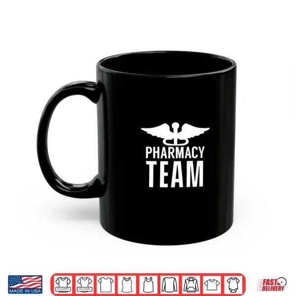 Mug Pharmacist Team Apothecary Drugstore Pharmacy Medicine Shirt
