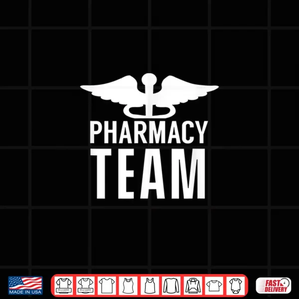 Design Pharmacist Team Apothecary Drugstore Pharmacy Medicine Shirt