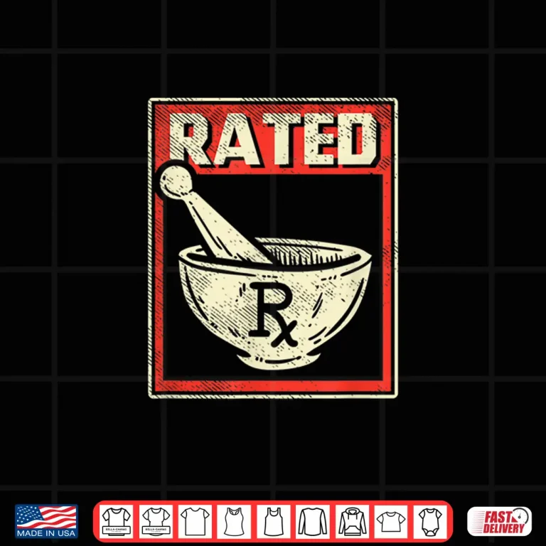 Design Pharmacy Pestle And Mortar Pharmacists Technican Rx Rated Shirt