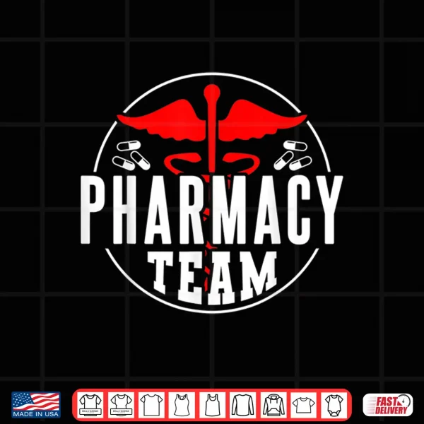Design Pharmacy Team Apothecary Pharmacist Job Sayings Shirt
