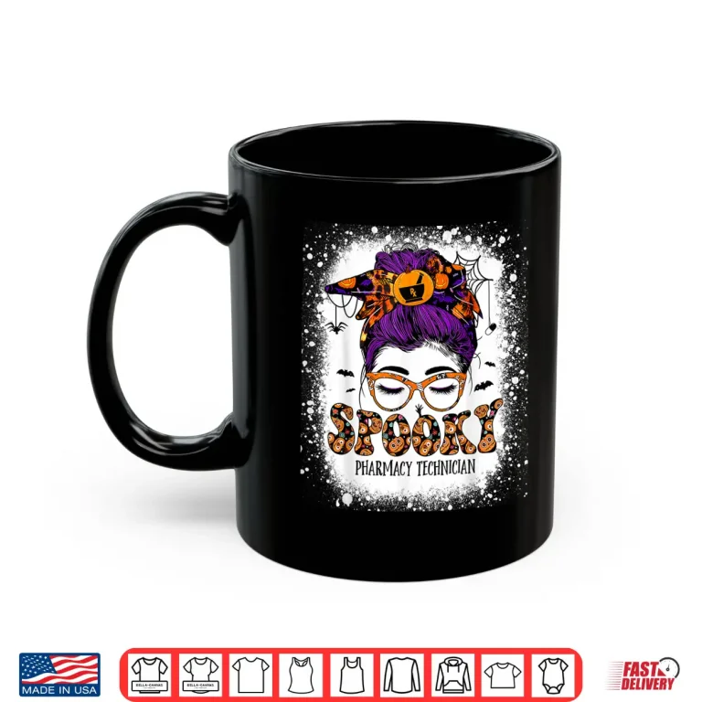 Mug Spooky Pharmacy Tech Bleached Halloween Messy Bun Pharmacist Shirt