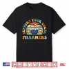 Support Your Local Pharmers Pharmacist Pharmacy Technician Shirt