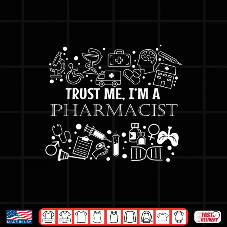 Design Trust Me Im A Pharmacists Gift Shirt Pharmacy Tech Student Shirt