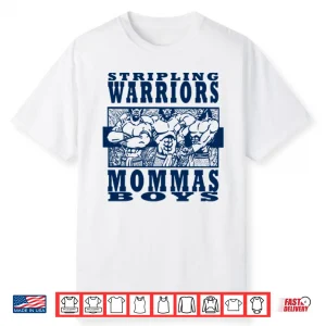 Stripling Warriors Mommas Boys Shirt