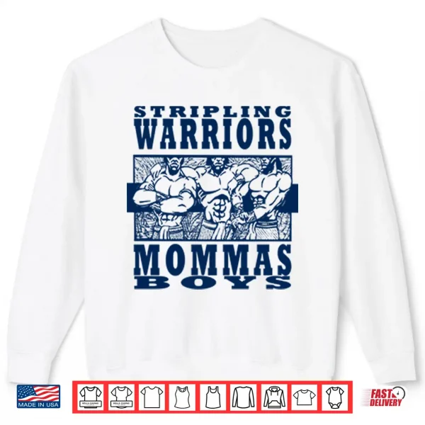 Sweatshirt Stripling Warriors Mommas Boys Shirt