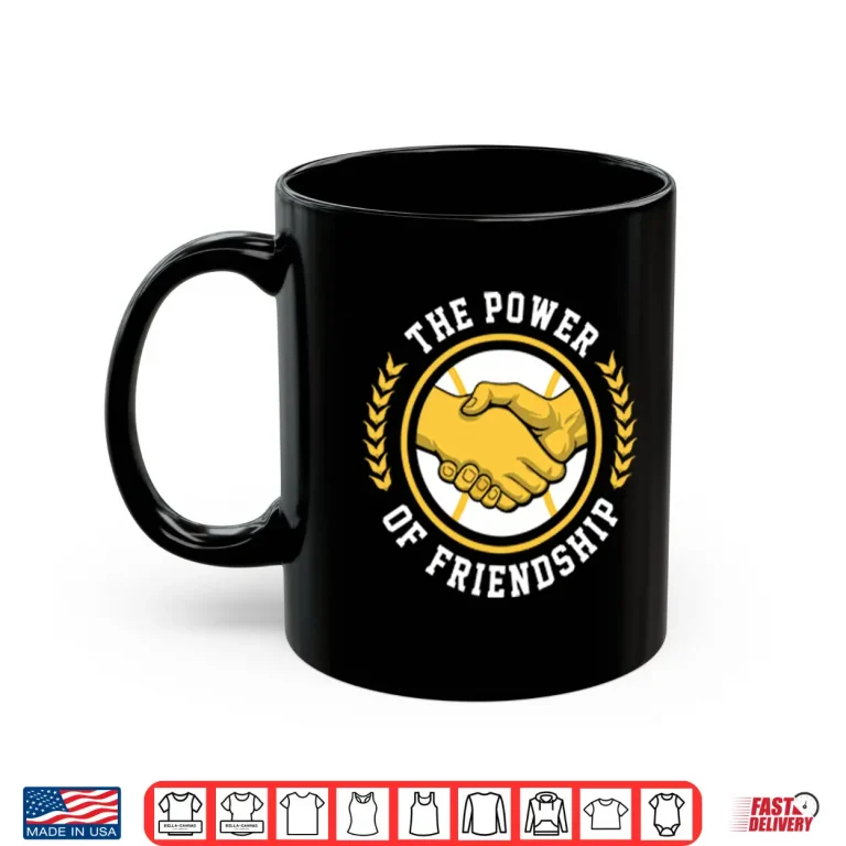 Mug The Power Of Friendship Milwaukee Brewers Baseball Shirt