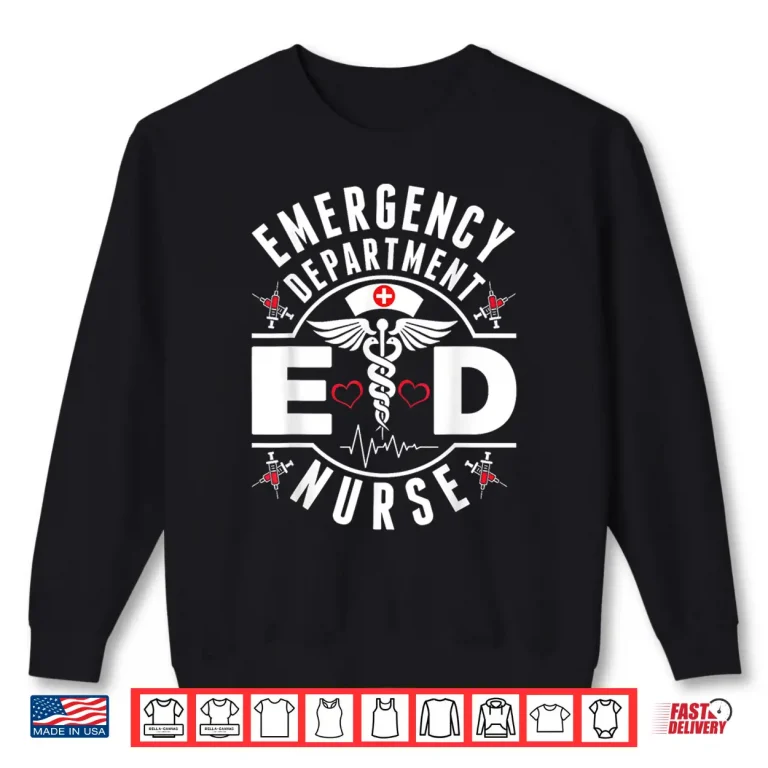Sweatshirt Emergency Department Ed Nurse Er Nurses Nursing Shirt