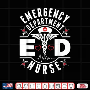 Design Emergency Department Ed Nurse Er Nurses Nursing Shirt