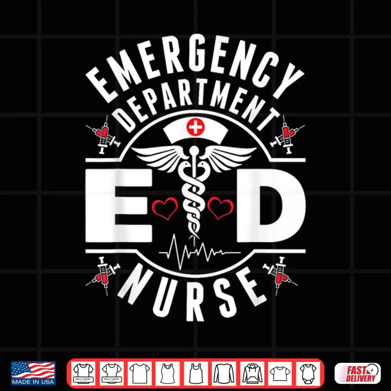 Design Emergency Department Ed Nurse Er Nurses Nursing Shirt