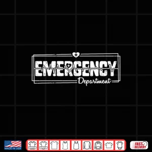 Design Emergency Department Healthcare Nurses Er Nurse Practitioner Shirt 1