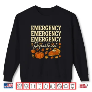 Sweatshirt Emergency Department Thanksgiving Ed Nurse Er Nurses Shirt