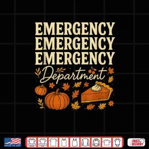 Design Emergency Department Thanksgiving Ed Nurse Er Nurses Shirt