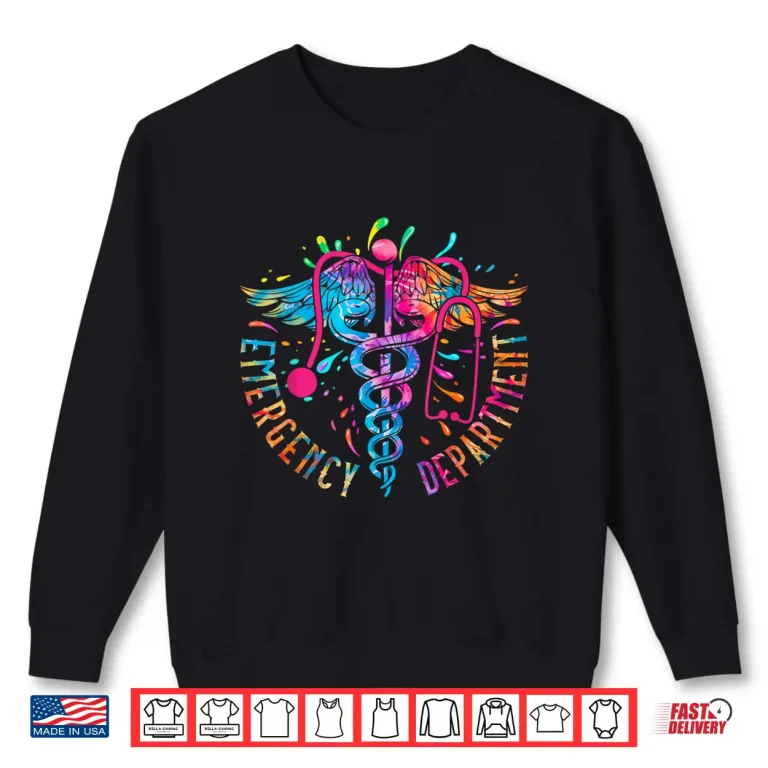 Sweatshirt Emergency Department Tie Dye Ed Er Nurse Nursing Stethoscope Shirt