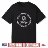 Emergency Room Nurse Gifts Er Nurses Medical Love Shirt