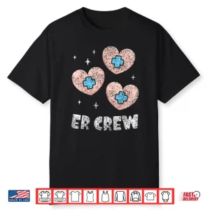 Er Crew Nursing Er Nurse Ed Emergency Room Nurses Shirt