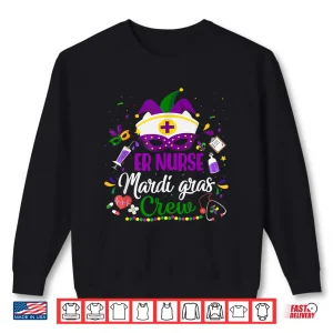 Sweatshirt Er Mardi Gras Nurse Crew Mardi Gras Party Emergency Nurses Shirt 1