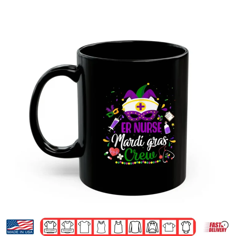 Mug Er Mardi Gras Nurse Crew Mardi Gras Party Emergency Nurses Shirt 1