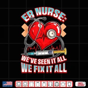 Design Er Nurse Cool Funny Nursing We Fix It All Quote Nurses Shirt