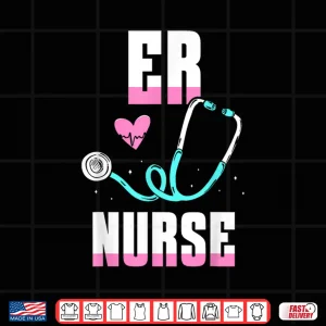 Design Er Nurse Ed Nursing Nurses Emergency Room Shirt