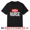 Er Nurse Shirt Emergency Room Nurses Shirt