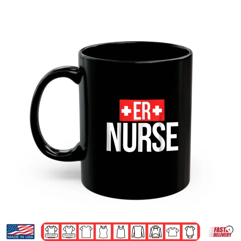 Mug Er Nurse Shirt Emergency Room Nurses Shirt