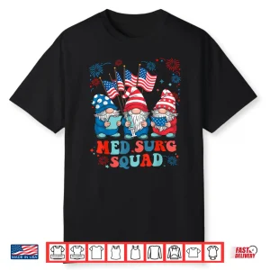 Nurse Med Surg Squad Gnomes 4Th Of July American Stethoscope Shirt