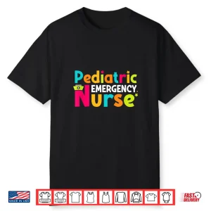 Pediatric Emergency Nurse Peds Rn Nursing Er Nurses Shirt
