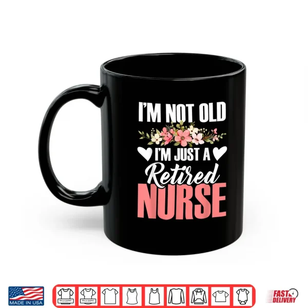 Mug Retired Nurse Retire Nursing Retirement Er Nurses Shirt