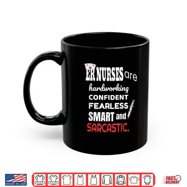 Mug Sarcastic Emmergency Nurse Funny Facts Gift For Er Nurses Shirt