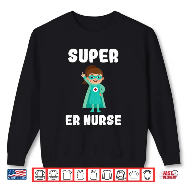 Sweatshirt Super Er Nurse Funny Cute Women Nurses Gift Shirt
