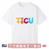 Ticu Nurse Trauma Icu Nurses Women Emergency Room Nurse Er Shirt