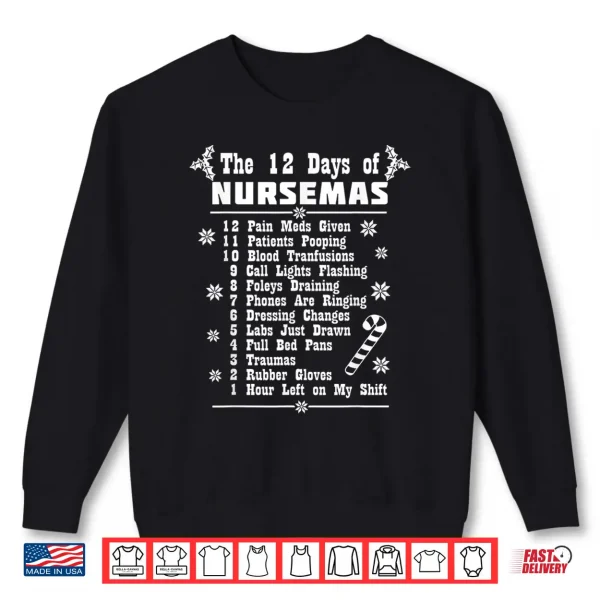 12 Days Of Nursemas Funny Christmas Nurses Er Cna Gift Nurse Shirt 2 Sweatshirt 12 Days Of Nursemas Funny Christmas Nurses Er Cna Gift Nurse Shirt