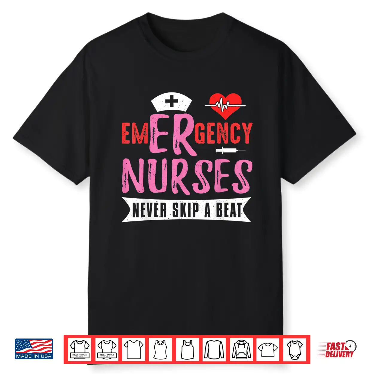 Emergency Er Nurses Never Skip A Beat Nurse Quote Shirt Emergency Er Nurses Never Skip A Beat Nurse Quote Shirt