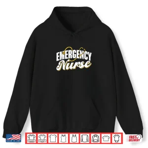 Hoodie Emergency Nurse Ed Emergency Room Nurses Nursing Er Nurse Shirt