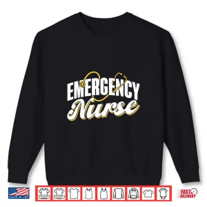 Sweatshirt Emergency Nurse Ed Emergency Room Nurses Nursing Er Nurse Shirt