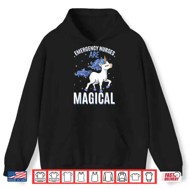 Hoodie Emergency Nurses Are Magical Unicorn Job Er Nurse Profession Shirt