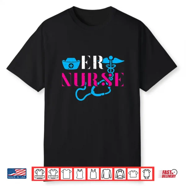 Er Nurse Heart Stethoscope Medical Emergency Room Nurses Shirt
