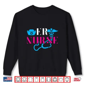 Sweatshirt Er Nurse Heart Stethoscope Medical Emergency Room Nurses Shirt